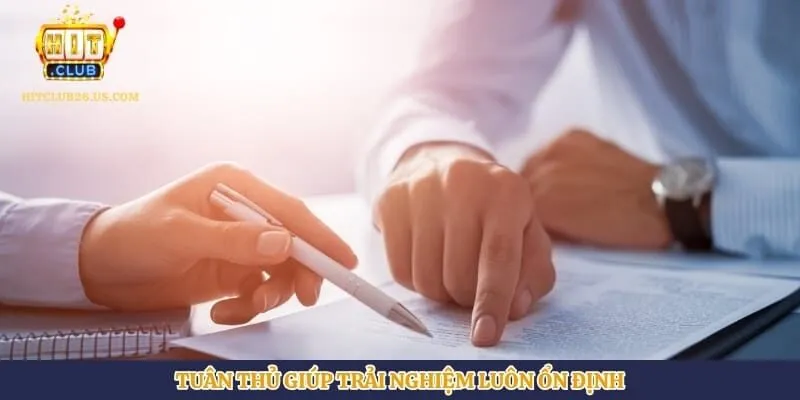 Điều Khoản Sử Dụng | Hình số 3 Tuân thủ giúp trải nghiệm luôn ổn định